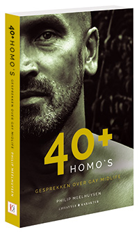 40+ Homo’s. Gesprekken over Gay Midlife